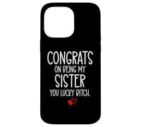 Carcasa para iPhone 14 Pro MAX Congrats on Being My Sister You Lucky Big Sister Little Sis