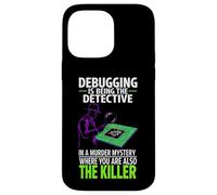 Carcasa para iPhone 14 Pro MAX Debugging Is Being The Detective Programmer Code