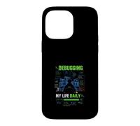 Carcasa para iPhone 14 Pro MAX Debugging My Life Daily - Camiseta Programador