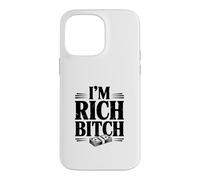 Carcasa para iPhone 14 Pro MAX Declaración de I'm Rich Bitch para los Amantes de la Actitud adinerada