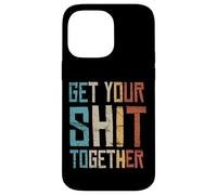 Carcasa para iPhone 14 Pro MAX Declaración política Get Your Shit Together