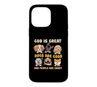 Carcasa para iPhone 14 Pro MAX Dios es Grande Los Perros Son Buenos y la Gente es Amante de los Perros Locos