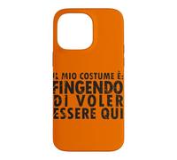 Carcasa para iPhone 14 Pro MAX Disfraz de Halloween: Fingendo di Voler Essere Qui - Italiano