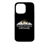 Carcasa para iPhone 14 Pro MAX Do Justice Love Mercy Walk Humbly Bible Verse Micah 6:8 God