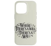 Carcasa para iPhone 14 Pro MAX Donde Hay una voluntad, Hay una Manera de empoderar Proverbio