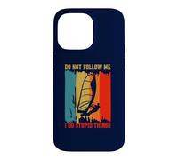 Carcasa para iPhone 14 Pro MAX Don't Follow Me I Do Stupid Things Retro Windsurf