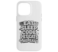 Carcasa para iPhone 14 Pro MAX Eat Sleep Code Pet Cats Repeat Funny Programmer Cat Lover