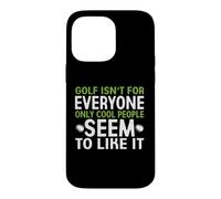 Carcasa para iPhone 14 Pro MAX El Golf no es para Todos, Solo a la Gente Genial Parece gustarle