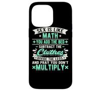 Carcasa para iPhone 14 Pro MAX El Sexo es como Las matemáticas Sucio Papá Chiste Divertido Matemático Travieso