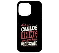 Carcasa para iPhone 14 Pro MAX Es una Cosa de Carlos Que no entenderías Nombre