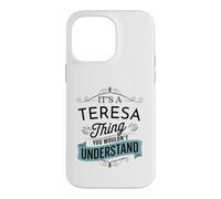 Carcasa para iPhone 14 Pro MAX Es una Cosa de Teresa Que no entenderías Teresa Divertida