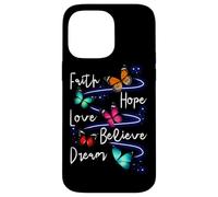 Carcasa para iPhone 14 Pro MAX Faith Hope Love Believe Dream Butterfly - Cita inspiradora