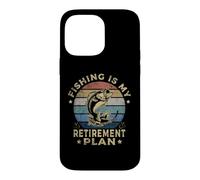 Carcasa para iPhone 14 Pro MAX Fishing Is My Retirement Plan Cool Fishing Graphic Fisherman