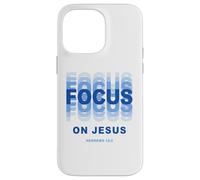 Carcasa para iPhone 14 Pro MAX Focus on Jesus - Christian Faith Inspirational Reminder