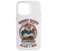 Carcasa para iPhone 14 Pro MAX Fontanero Divertido Nadie Quiere verme Venir Bulldog Plumbing