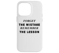 Carcasa para iPhone 14 Pro MAX Forget The Mistake Remember The Lesson