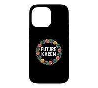 Carcasa para iPhone 14 Pro MAX Fun Future Karen Sister Aunt Joke Meme