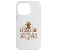 Carcasa para iPhone 14 Pro MAX Funny Excuse Me You Look Like You Love Me Botas Cowboy