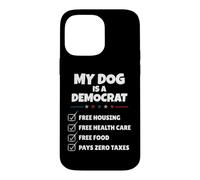 Carcasa para iPhone 14 Pro MAX Funny My Dog is A Democrat Free Housing Humor Men Women