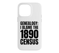 Carcasa para iPhone 14 Pro MAX Genealogía Humor Culpo al censo de 1890 Historia Familiar