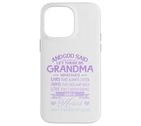 Carcasa para iPhone 14 Pro MAX God Said Let There Be Grandma A Heart That's Made of Gold