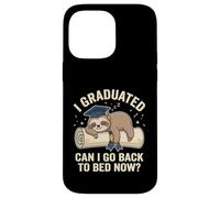 Carcasa para iPhone 14 Pro MAX Graduación de Perezoso Gracioso I Graduated Can I Go Back To Bed Now