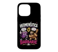 Carcasa para iPhone 14 Pro MAX Hermenéutica o Barbarie Humor Filosófico Divertido