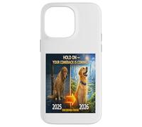 Carcasa para iPhone 14 Pro MAX Hold on Your Come Back is Coming 2025 a 2026 Dog Hope Gift