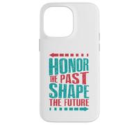 Carcasa para iPhone 14 Pro MAX Honrar el Pasado, Dar Forma al Futuro
