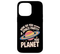 Carcasa para iPhone 14 Pro MAX How Do You Organize A Space Party You Planet -