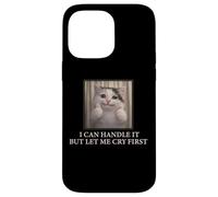 Carcasa para iPhone 14 Pro MAX I Can Handle It Cute Cat Meme Humor Existencial Divertido