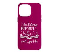 Carcasa para iPhone 14 Pro MAX I Dont Always Read Smut Wait Yes I Do Read Smutt Books Spicy