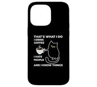 Carcasa para iPhone 14 Pro MAX I Drink Coffee I Hate People Cafeine Baristas Coffee Lover