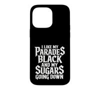 Carcasa para iPhone 14 Pro MAX I Like My Parades Black and My Sugars Going Down EMO Goth