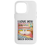 Carcasa para iPhone 14 Pro MAX I Love You Silly Goose Romantic Couples Boyfriend Girlfriend