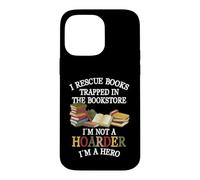 Carcasa para iPhone 14 Pro MAX I Rescue Book Trapped In The Bookstore I'm Not A Hoarder