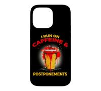 Carcasa para iPhone 14 Pro MAX I Run ON Caffeine and POSTPONEMENTS