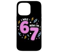 Carcasa para iPhone 14 Pro MAX I Was 6 Now I'm 7 Funny 7th Birthday Girl Party