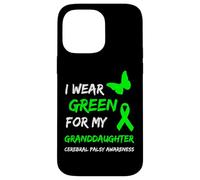 Carcasa para iPhone 14 Pro MAX I Wear Green For My Granddaughter Cerebral Palsy Ribbon