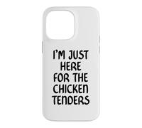 Carcasa para iPhone 14 Pro MAX I'm Just Here for The Chicken Tenders Funny Chicken Tender