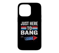 Carcasa para iPhone 14 Pro MAX I'm Just Here to Bang 4th July Funny Petardo