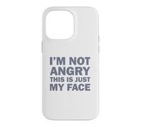 Carcasa para iPhone 14 Pro MAX I'm Not Angry This Is Just My Face