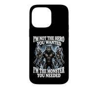 Carcasa para iPhone 14 Pro MAX I'm Not The Hero You Wanted I'm The Monster You Needed