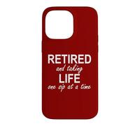 Carcasa para iPhone 14 Pro MAX Im Retired and Taking Life One Sip at a Time Retirement Wine