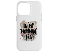 Carcasa para iPhone 14 Pro MAX In My Mommin Era Trendy Mom Phrase Funny Design