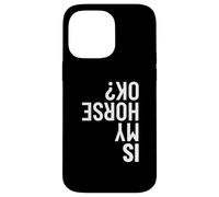Carcasa para iPhone 14 Pro MAX Is My Horse Okay Saltadores de Caballos Saltando Ecuestre Divertido