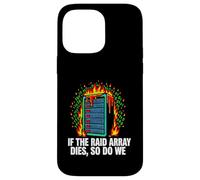 Carcasa para iPhone 14 Pro MAX IT Sysadmin If The Raid Array Dies So Do We