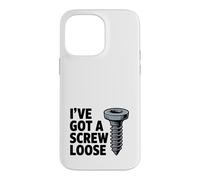 Carcasa para iPhone 14 Pro MAX I've Got A Screw Loose Funny Sarcastic Sassy Joke Snarky Juego de Palabras