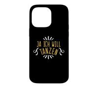 Carcasa para iPhone 14 Pro MAX Ja Ich Will Tanza Divertida Frase de Baile