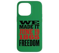 Carcasa para iPhone 14 Pro MAX Juneteenth 1865 Freedom Day We Made It